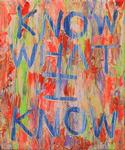 Know What I Know 2010 30cm x 25cm £150